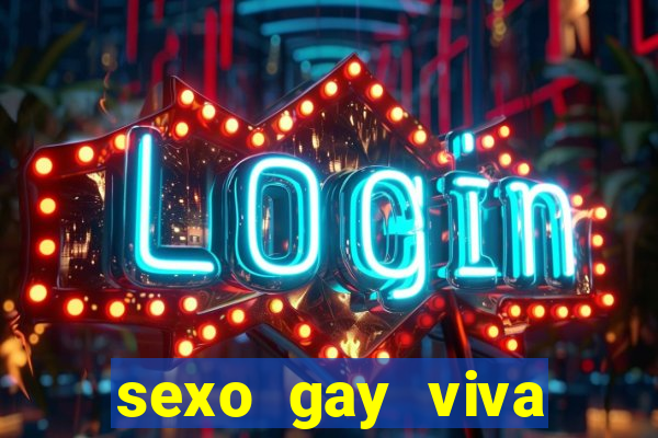 sexo gay viva local santos